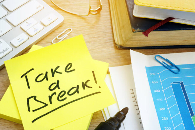 taking a break is a good way to be gentle with yourself